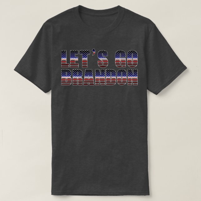 Lass Go Brandon Typografie Meme T-Shirt (Design vorne)