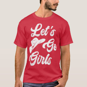 Lass Go Girls Cowboy Hat Bride Party Bachelorette T-Shirt