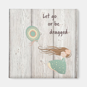 Lass Go oder wird gezerrt Magnet