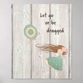 Lass Go oder wird gezerrt Poster