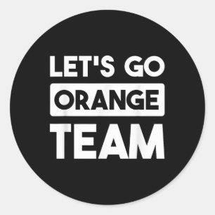 Lass Go Orange Team War Game Competition Summer Ca Runder Aufkleber