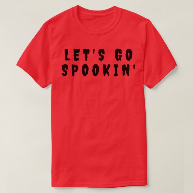 Lass Go Spookin Minimalistisches Halloween Design  T-Shirt (Design vorne)