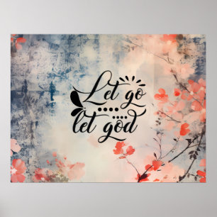 Lass Go und Lass Gott Coral Blue Floral Art Christ Poster