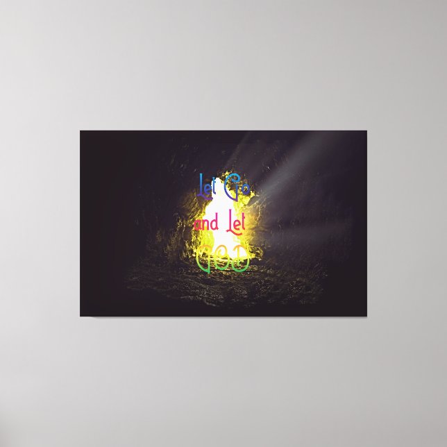 Lass Go und Lass Gott Inspirierend Zitat Leinwanddruck (Vorderseite)