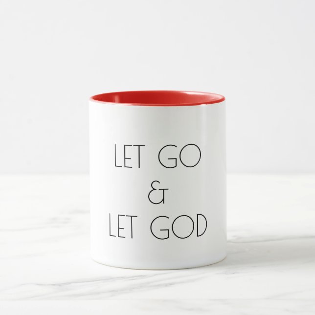 Lass Go und Lass Gott inspirierende Motivation Tasse (Zentrum)