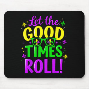 Lass Good Times Roll Mardi Gras Mousepad