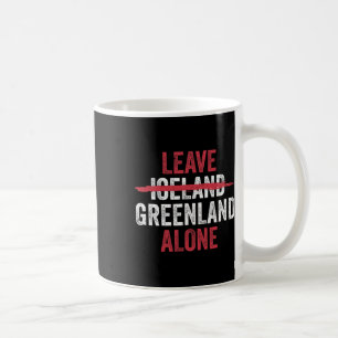 Lass Grönland allein, nicht Island Kaffeetasse