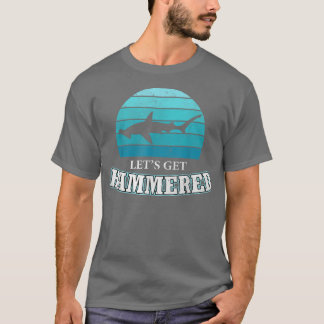 Lass Hammered Die ganze Woche Hammerhead Hai nur e T-Shirt