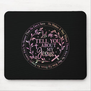 Lass ich erzähle Ihnen von meinem Jesus Gott Chris Mousepad