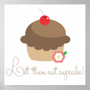 Lass ihnen Cupcake essen Poster