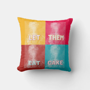 "Lass ihnen Eat Cake": Marie Antoinette (Pop art) Kissen