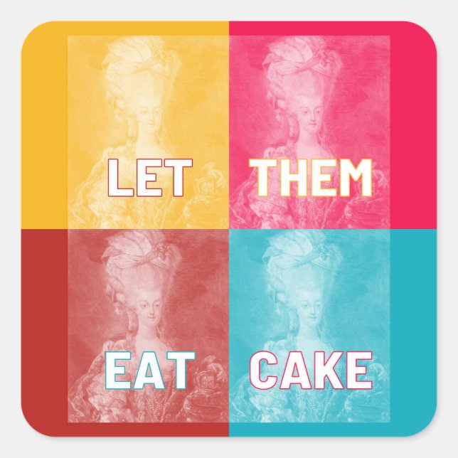 "Lass ihnen Eat Cake": Marie Antoinette (Pop art) Quadratischer Aufkleber (Vorderseite)