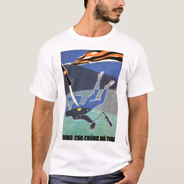 Lass ihnen keine Flucht! Vietnamkrieg Propaganda A T-Shirt (Vorderseite)