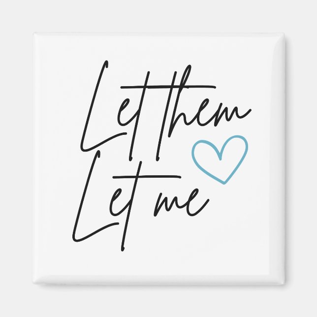 Lass ihnen Lass mir Magnet (Vorne)