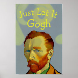 Lass It Gogh: Funny Van Gogh Impressionist Portrai Poster