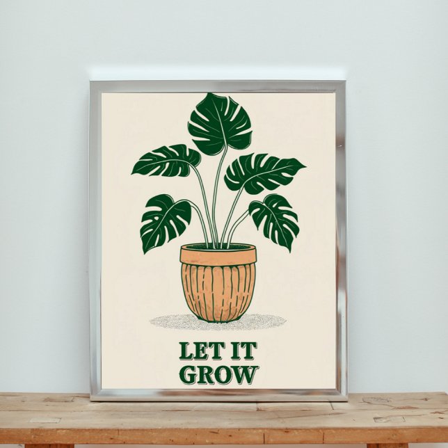 Lass It Grow - Minimalistisch Monstera Pflanze Pos Poster (Von Creator hochgeladen)