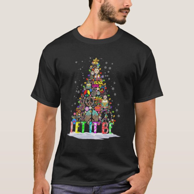Lass It Hippie Peace Liebe Weihnachtsbaum Xmas Lig T-Shirt (Vorderseite)