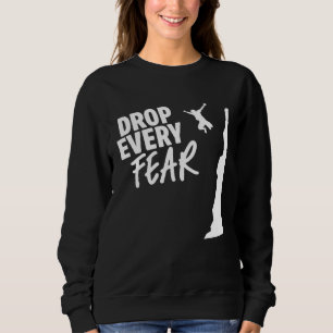 Lass Jede Angst Klippen Tauchen Klippen Springer K Sweatshirt