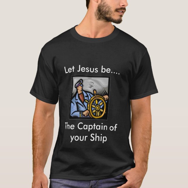 Lass Jesus ist der Hauptmann-T - Shirt (Vorderseite)