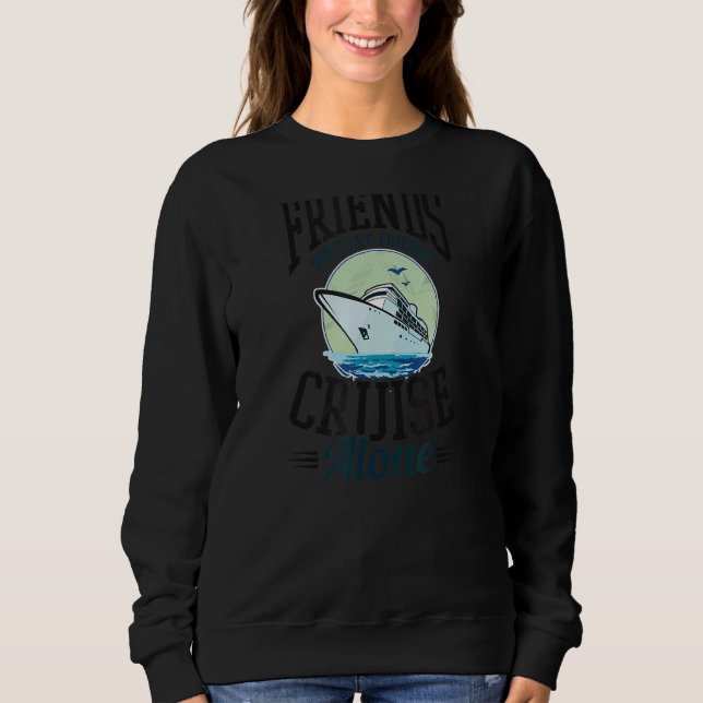 Lass keine Alleinreise Sweatshirt (Vorderseite)