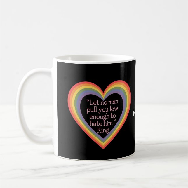 Laß keinen Menschen dich so weit herunterziehen, d Kaffeetasse (Links)