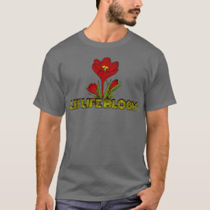 Lass Life Bloom Liebe Blume Gardener Florist T-Shirt