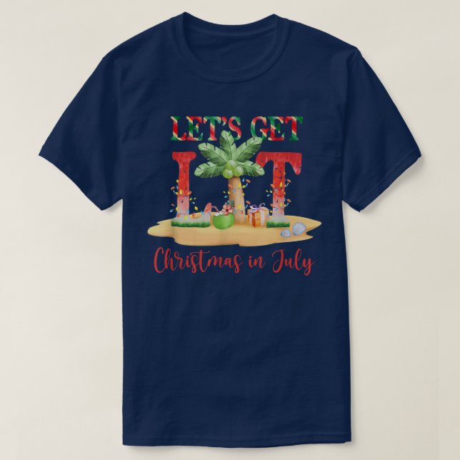 Lass Lit Christmas im Juli T-Shirt (Design vorne)