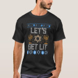 Lass Lit Menorah jüdischen Pun Ugly Hanukkah Chan T-Shirt<br><div class="desc">Lass Get Lit Menorah jüdischen Pun Ugly Hanukkah Chanukah Sweatshirt</div>