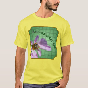 Lass los, lass Gott Biene auf Blüten Inspirierend T-Shirt