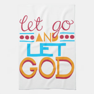 Lass los und lass Gott (Originale Typografie) Handtuch