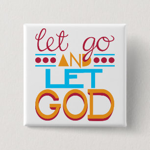 Lass los und lass Gott (Originaltypografie) Button