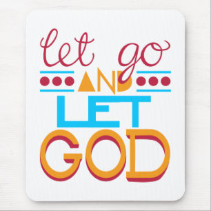 Lass los und lass Gott (Originaltypografie) Mousepad