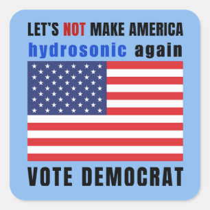 Lass macht Amerika nicht wieder hydrosonisch Quadratischer Aufkleber