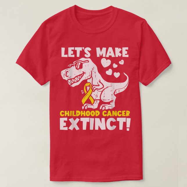Lass macht Krebs im Kindesalter ausgestorben Dinos T-Shirt (Design vorne)