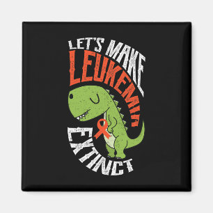 Lass macht Leukämie ausgestorben Dinosaurier Hämat Magnet