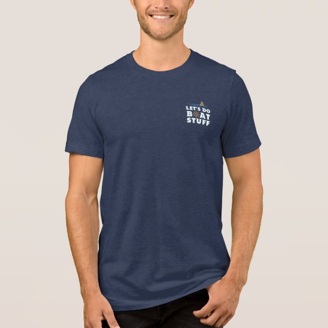Lass macht Spaß beim Bootsanlegern Tri-Blend Shirt (Vorderseite)