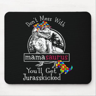 Lass Mamasaurus in Ruhe Autismus Spaß Autismus-Mut Mousepad