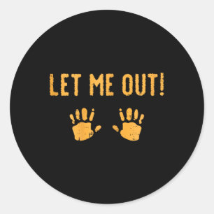 Lass Me Out Baby Costume Halloween Runder Aufkleber