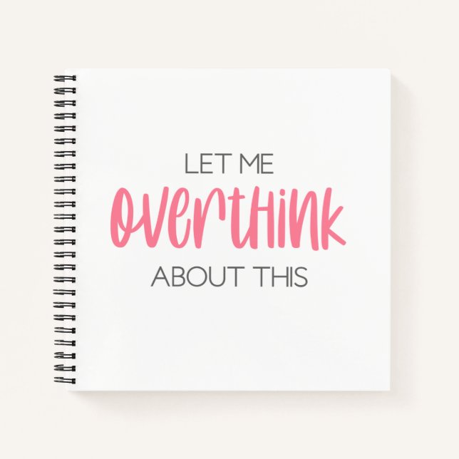 Lass Me Overthink About This Notebook Notizbuch (Vorderseite)