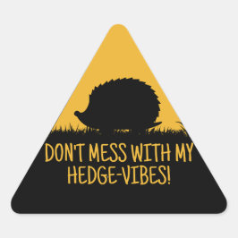 Lass meine Igel-Vibes in Ruhe Dreieckiger Aufkleber