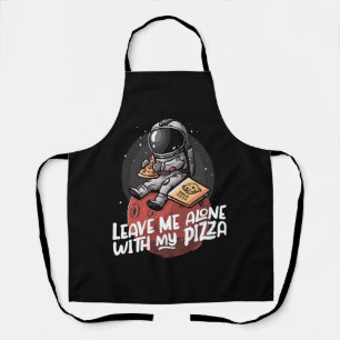 Lass Mich Allein Mit Meiner Pizza Schürze