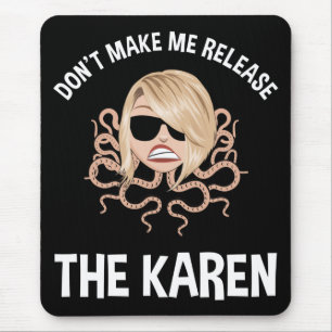 Lass mich den Karen nicht freilassen Mousepad