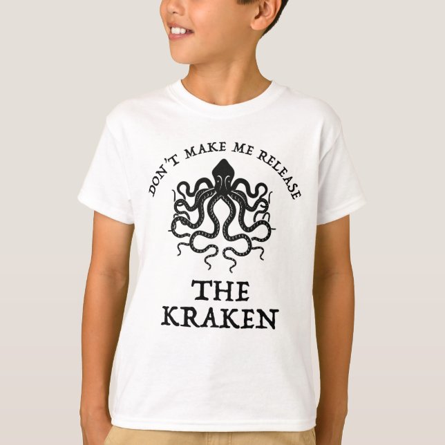 Lass mich den Kraken nicht freilassen T-Shirt (Vorderseite)