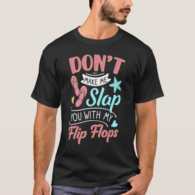 Lass mich dich nicht mit meinem Flip Flops Beach ü T-Shirt (Vorderseite)
