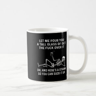 Lass mich dir ein großes Glas holen, um darüber hi Kaffeetasse