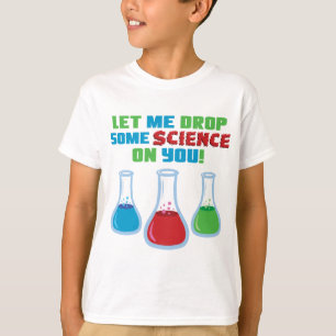 Lass mich dir ein paar wissenschaftliche Fakten um T-Shirt