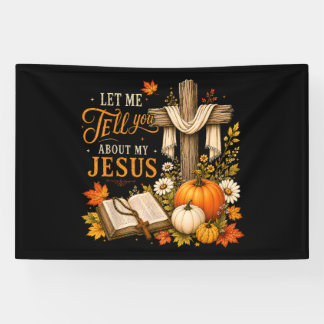 Lass mich dir von meinem Jesus-Christus erzählen Banner
