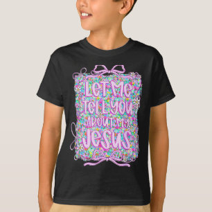 Lass mich dir von meinem Jesus erzählen Christlich T-Shirt