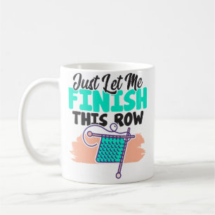 Lass mich einfach diese Reihe beenden Spaßige Str Kaffeetasse