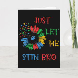 Lass mich einfach stimmen Bro Lustige Autismus-Auf Karte